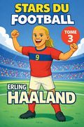 Stars du Football: Erling Haaland (en Francés)