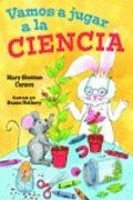 vamos a jugar a la ciencia/ let´s play science
