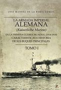 La Armada Imperial Alemana (Kaiserliche Marine) en la Primer