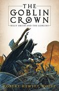 The Goblin Crown: Billy Smith and the Goblins, Book 1 (en Inglés)