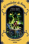 El vendedor de humo: La cadena mágica, 4 (Libros Para Jóvenes - Libros De Consumo - La Cadena Mágica)