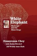 White Elephant: My Escape from the Khmer Rouge (en Inglés)