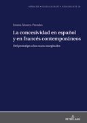 La Concesividad en Español y en Francés Contemporáneos: Del Prototipo a los Casos Marginales