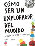 Cómo ser un Explorador del Mundo - Keri Smith - FCE