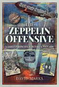 The Zeppelin Offensive: A German Perspective in Pictures & Postcards (en Inglés)