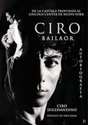 Ciro. Bailaor: De la Castilla Profunda al Lincoln Center ny. Autobiografía (in Spanish)