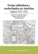 Tratas Atlanticas y Esclavitudes en America