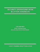 Security Operations Desk Blotter Handbook (en Inglés)