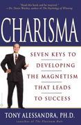 charisma,seven keys to developing the magnetism that leads to success