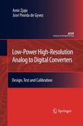 Low-Power High-Resolution Analog to Digital Converters: Design, Test and Calibration (Analog Circuits and Signal Processing)