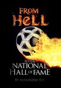 from hell to the national hall of fame (en Inglés)