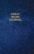 Great Work Journal (en Inglés)