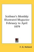 scribner's monthly illustrated magazine february to april 1879 (en Inglés)