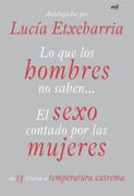 lo que los hombres no saben. sexo contado por las mujeres