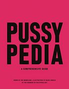 Pussypedia: A Comprehensive Guide (Hardback) (en Inglés)