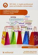 Inglés Profesional Para Actividades Comerciales. Comt0110 - Atención al Cliente, Consumidor o Usuario