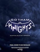 Gotham Knights: The Official Collector'S Edition (en Inglés)