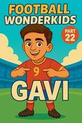 Football Wonderkids: Gavi (en Inglés)