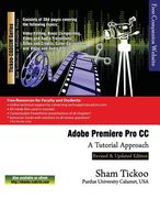 Adobe Premiere pro cc - a Tutorial Approach (en Inglés)