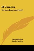 El Caracter: Version Espanola (1895) (in Spanish)