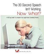 The 30-Second Speech Isn't Working. Now What? - Pirtle, Bscj CMC Karen - Createspace