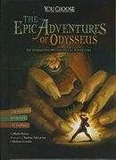 The Epic Adventures of Odysseus: An Interactive Mythological Adventure (You Choose: Ancient Greek Myths)