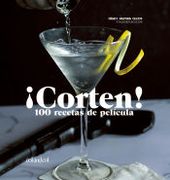 Corten! 100 Recetas de Pelicula