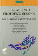 Pensamiento filosÃ fico espaÃ±ol. Del barroco a nuestros dÃas. Volumen II.