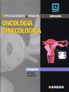 ESPECIALIDADES EN IMAGEN AMIRSYS ONCOLOGIA GINECOLOGICA SHAABAN 01 / 2014