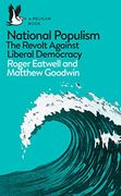 National Populism: The Revolt Against Liberal Democracy 