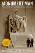 Monument Man: The Life & Art of Daniel Chester French (en Inglés)