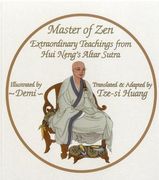 Master of Zen: Extraordinary Teachings from Hui Neng's Altar Sutra (en Inglés)