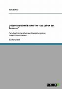 Unterrichtseinheit zum Film Das Leben der Anderen: Fachdidaktische Arbeit zur Darstellung eines Unterrichtsvorhabens (en Alemán)
