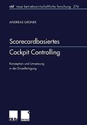 Scorecardbasiertes Cockpit Controlling: Konzeption und Umsetzung in der Einzelfertigung (en Alemán)