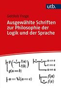 Ausgewählte Schriften zur Philosophie der Logik und der Sprache: Herausgegeben von Rami, Dolf (Utb) (en Alemán)