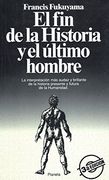 El fin de la Historia y el Ultimo Hombre