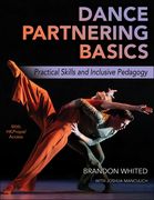 Dance Partnering Basics: Practical Skills and Inclusive Pedagogy (en Inglés)