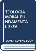 Teologia Moral Fundamental 3