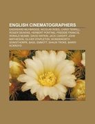 english cinematographers: eadweard muybridge, nicolas roeg, chris terrill, roger deakins, herbert ponting, freddie francis, ronald neame (en Inglés)