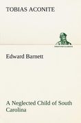 edward barnett a neglected child of south carolina