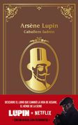 Arsène Lupin, Caballero Ladrón