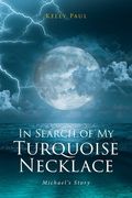 In Search of My Turquoise Necklace: Michael's Story
