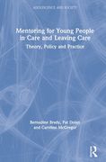 Mentoring for Young People in Care and Leaving Care: Theory, Policy and Practice (Adolescence and Society) [Hardcover ] 