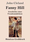 Fanny Hill oder Geschichte eines Freudenmädchens (Großdruck) (in German)