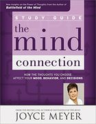 The Mind Connection Study Guide: How the Thoughts You Choose Affect Your Mood, Behavior, and Decisions