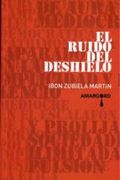 El Ruido Del Deshielo (Poesia)