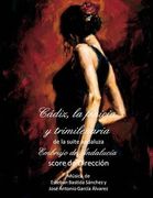 Cadiz, la fenicia y trimilenaria - score de direccion: Embrujo de Andalucia - suite andaluza - scores
