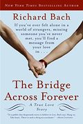 The Bridge Across Forever: A True Love Story 