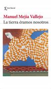 La Tierra Éramos Nosotros