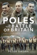 Poles in the Battle of Britain: A Photographic Album of the Polish 'Few' (en Inglés)